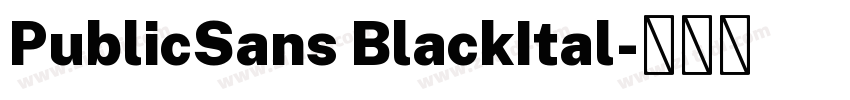 PublicSans BlackItal字体转换